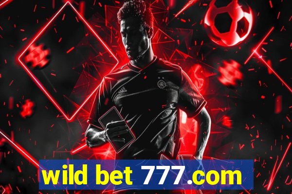 wild bet 777.com